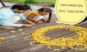 Sukanya Samriddhi Yojana बेटी के उज्ज्वल भविष्य की सरकारी योजना