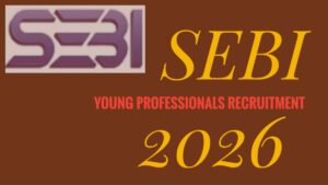 SEBI Young Professionals Recruitment 2026