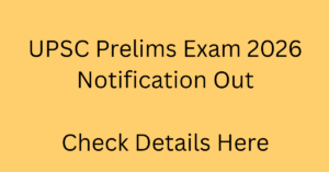 UPSC Prelims 2026 Notification