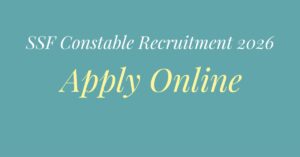 SSF Constable Recruitment 2026 Notification Out