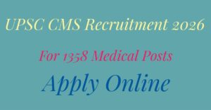 UPSC CMS Recruitment 2026