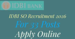 IDBI SO Recruitment 2026 Notification Out