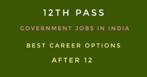 12th Pass Government Jobs in India