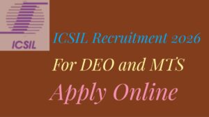 ICSIL Recruitment 2026 Notification Out 