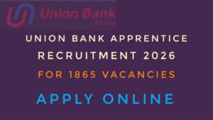 Union Bank Apprentice Recruitment 2026 