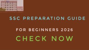 SSC Preparation Guide For Beginners 2026
