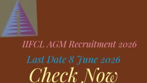 IIFCL AGM Recruitment 2026