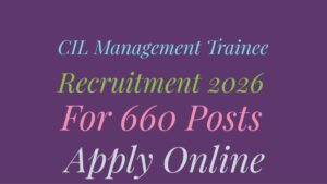 CIL Management Trainee Recruitment 2026
