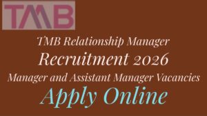 TMB Relationship Manager Recruitment 2026