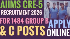 AIIMS CRE-5 Recruitment 2026 Notification Out