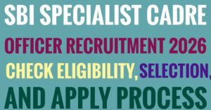 SBI Specialist Cadre Officer Recruitment 2026