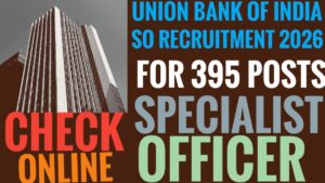 Union Bank of India SO Recruitment 2026