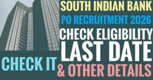 South Indian Bank PO Recruitment 2026 Notification Out