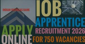 IOB Apprentice Recruitment 2026: Check Eligibility, Last Date 