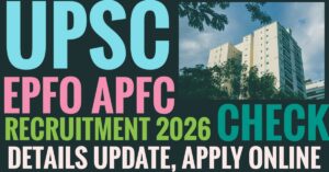 UPSC EPFO APFC Recruitment 2026