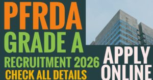PFRDA Grade A Recruitment 2026