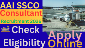 AAI SSCO Consultant Recruitment 2026