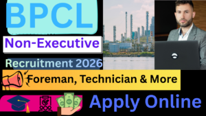 BPCL Non-Executive Recruitment 2026