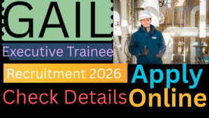 GAIL Executive Trainee Recruitment 2026