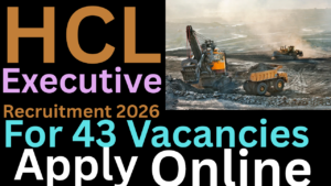 Hindustan Copper Limited Executive Recruitment 2026,