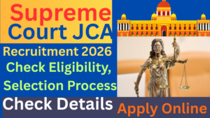 Supreme Court JCA Recruitment 2026
